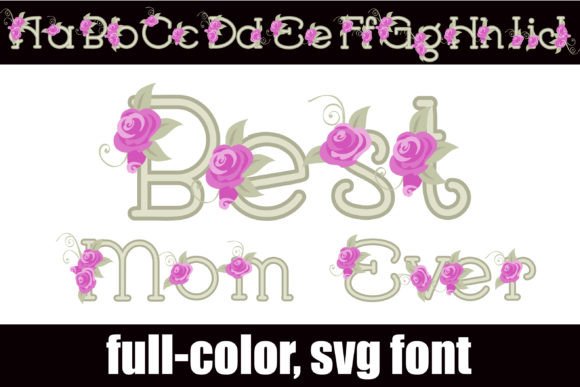 Best Mom Ever: A Floral Serif for Heartfelt Projects