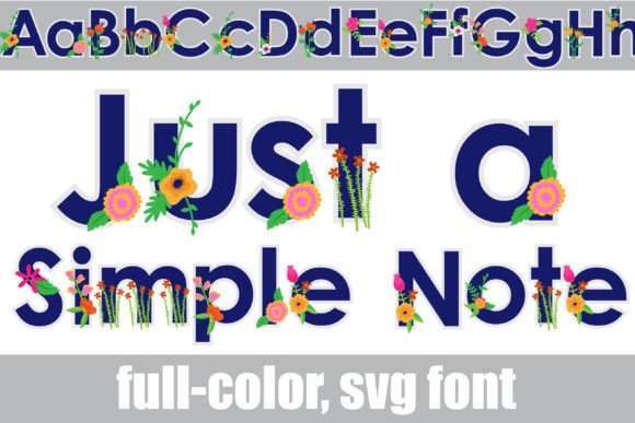Just a Simple Note: A Floral SVG Font for Modern Designers