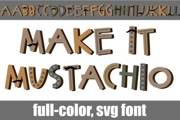 Make-it Mustachio: A Whimsical Sans Serif for Bold Designs